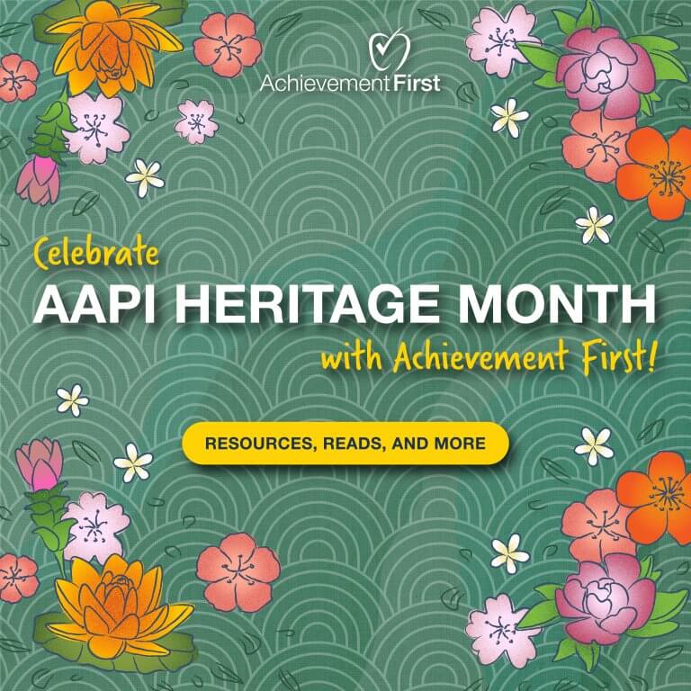 Celebrate AAPI Heritage Month With AF Achievement First